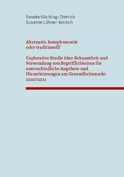Cover: Alternativ, komplementär oder traditionell?