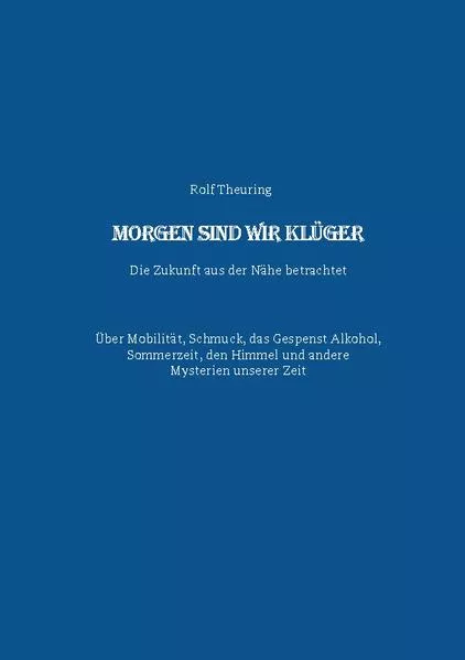 Cover: Morgen sind wir klüger