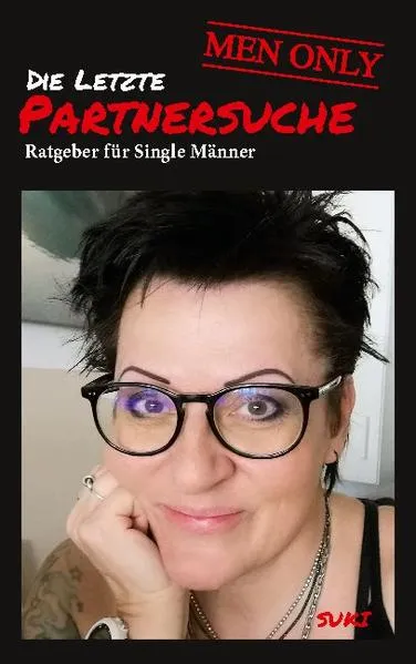 Cover: Die letzte Partnersuche - MEN ONLY
