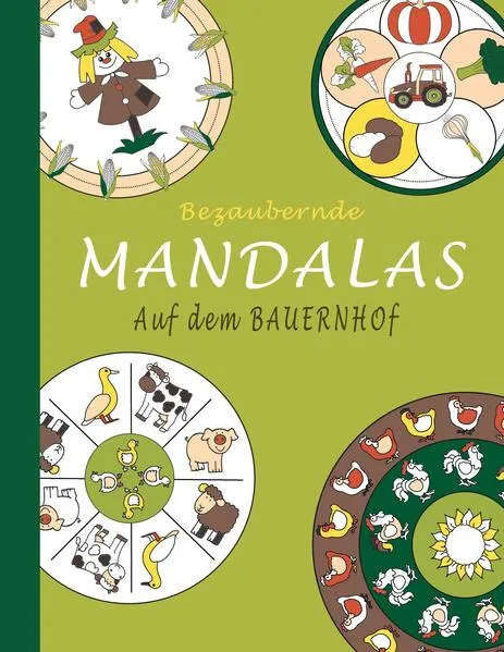 Bezaubernde Mandalas - Auf dem Bauernhof