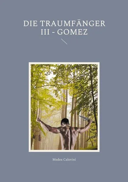Cover: Die Traumfänger III - Gomez