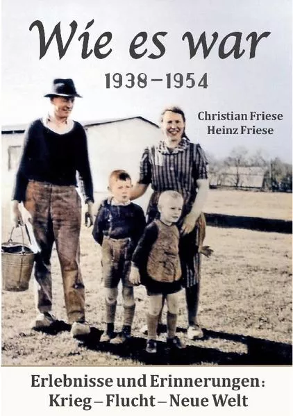 Cover: Wie es war 1938 - 1954