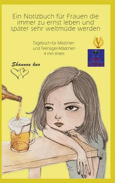 Cover: Ein Notizbuch für Frauen die immer zu ernst leben und später sehr weltmüde werden