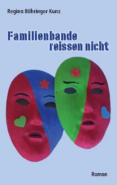 Cover: Familienbande reissen nicht