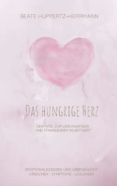 Cover: Das hungrige Herz
