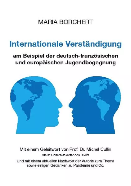 Internationale Verständigung am Beispiel der deutsch-französischen und europäischen Jugendbegegnung