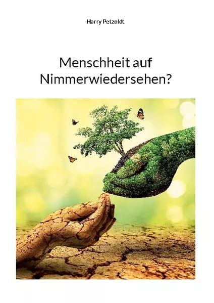Cover: Menschheit auf Nimmerwiedersehen?