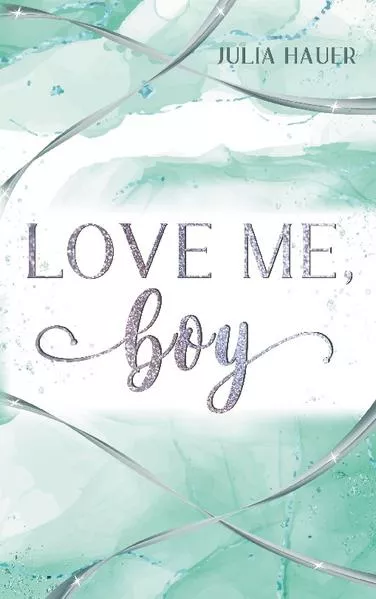 Cover: Love me, boy