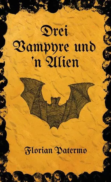 Cover: Drei Vampyre und 'n Alien