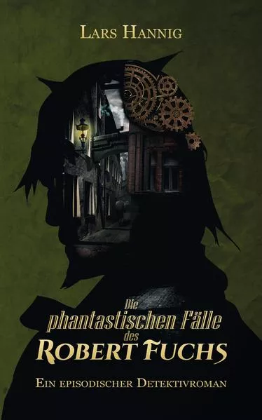 Cover: Die phantastischen Fälle des Robert Fuchs