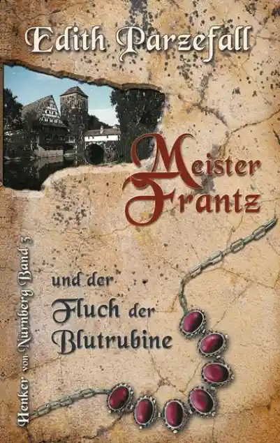 Cover: Meister Frantz und der Fluch der Blutrubine