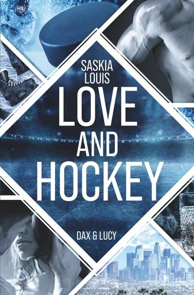 Love and Hockey: Dax & Lucy