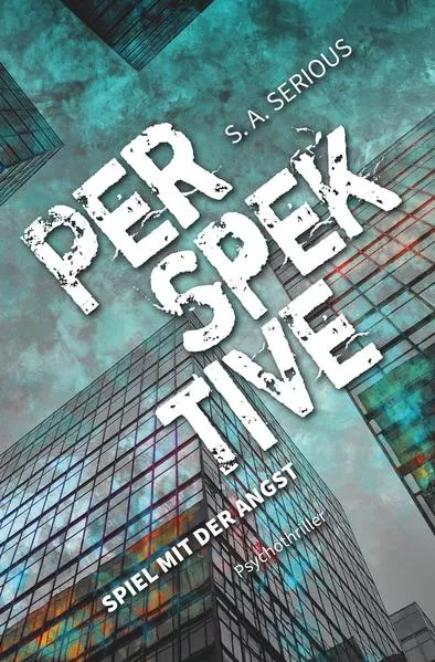 Cover: Perspektive: Spiel mit der Angst