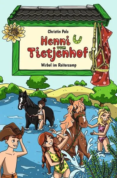 Henni vom Tietjenhof (2) - Wirbel im Reitercamp