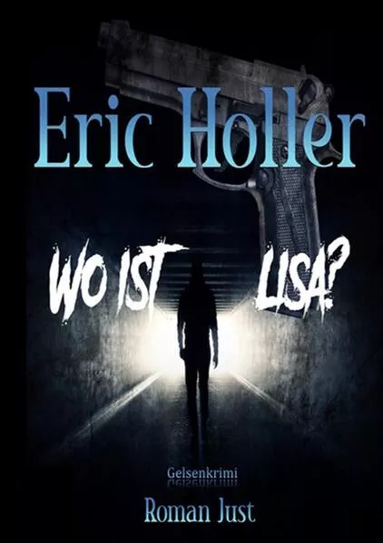 Cover: Eric Holler: Wo ist Lisa?
