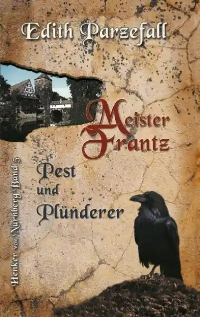 Cover: Meister Frantz – Pest und Plünderer