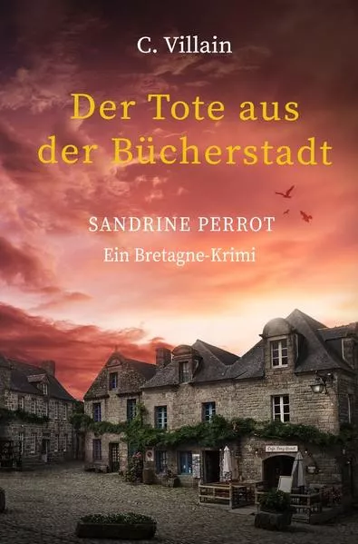 Cover: Sandrine Perrot: Der Tote aus der Bücherstadt