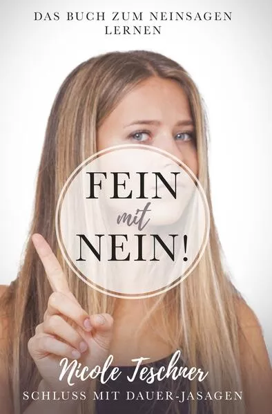 Cover: Fein mit NEIN! Das Buch zum Neinsagen lernen