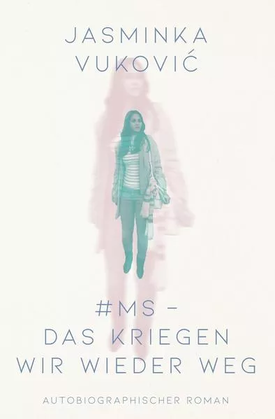 Cover: #MS - Das kriegen wir wieder weg!