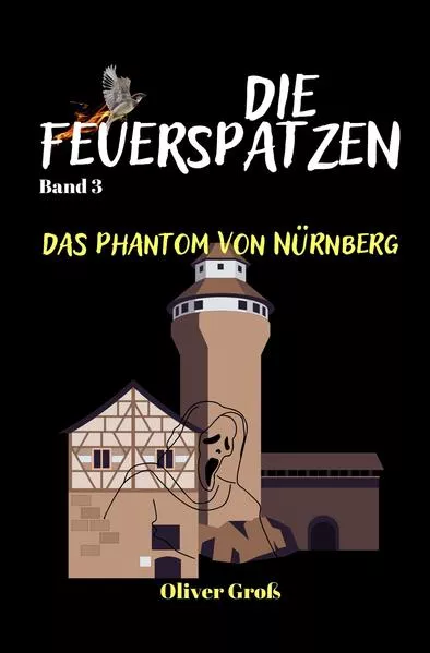 Cover: Die Feuerspatzen, Das Phantom von Nürnberg