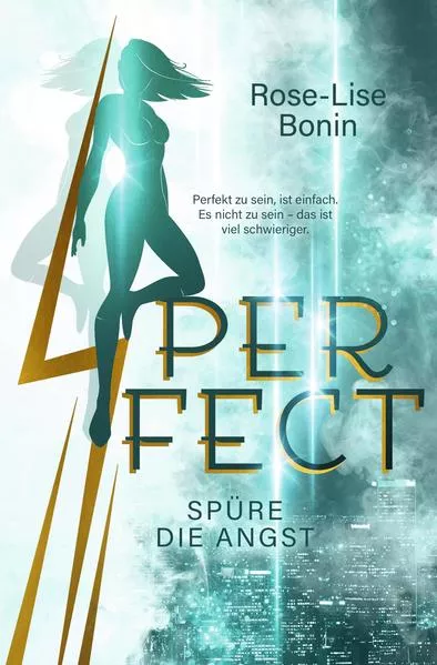 Perfect – Spüre die Angst