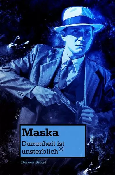 Cover: Maska - Dummheit ist unsterblich
