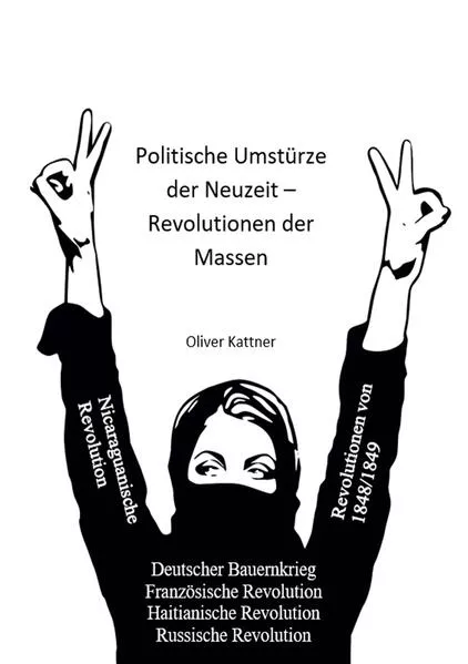 Cover: Politische Umstürze der Neuzeit – Revolutionen der Massen