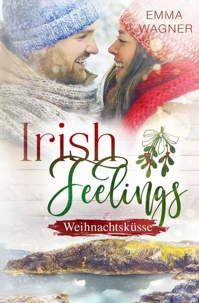 Cover: Irish Feelings - Weihnachtsküsse
