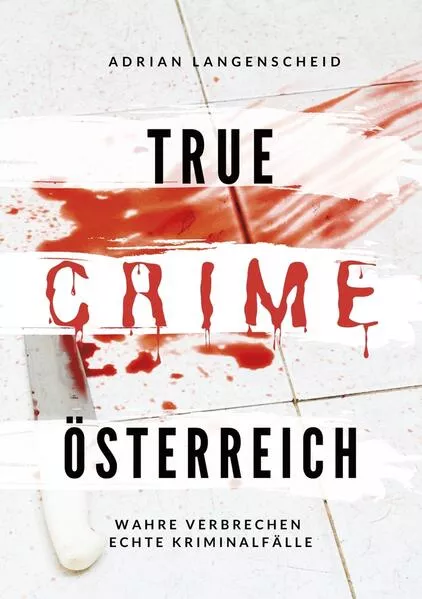 Cover: True Crime Österreich