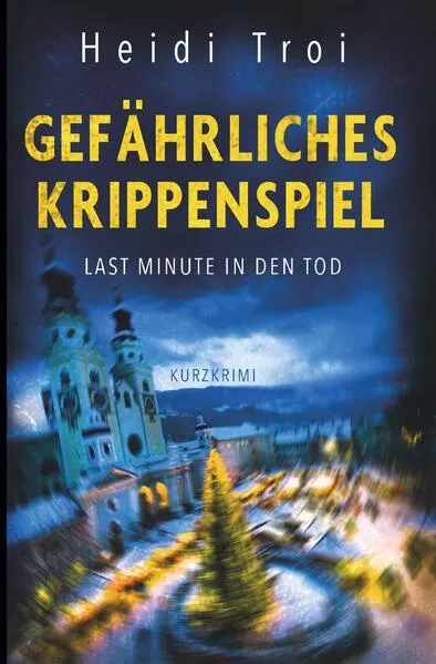 Cover: Gefährliches Krippenspiel