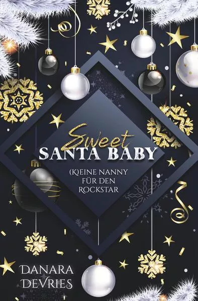Sweet Santa Baby - (K)eine Nanny für den Rockstar</a>