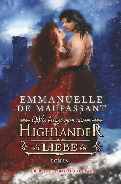 Cover: Wie bringt man einem Highlander die Liebe bei
