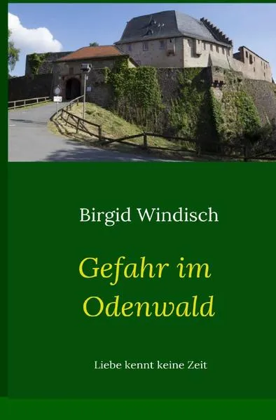 Cover: Abenteuer im Odenwald / Gefahr im Odenwald