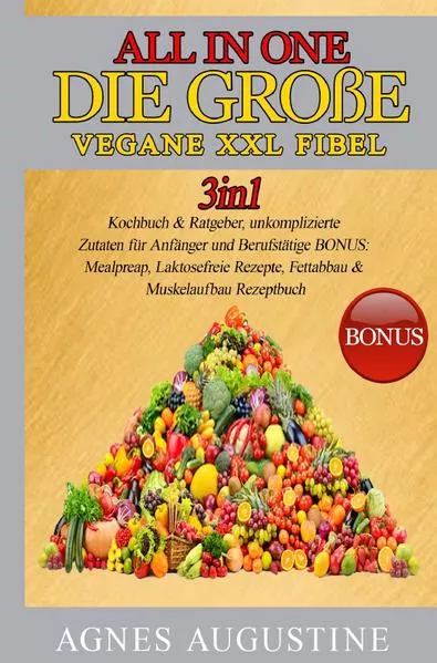 Cover: All in One: Die große vegane XXL Fibel