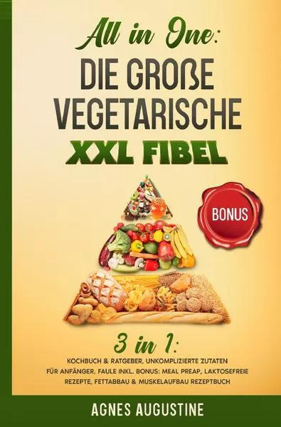 Cover: All in One: Die große vegetarische XXL Fibel