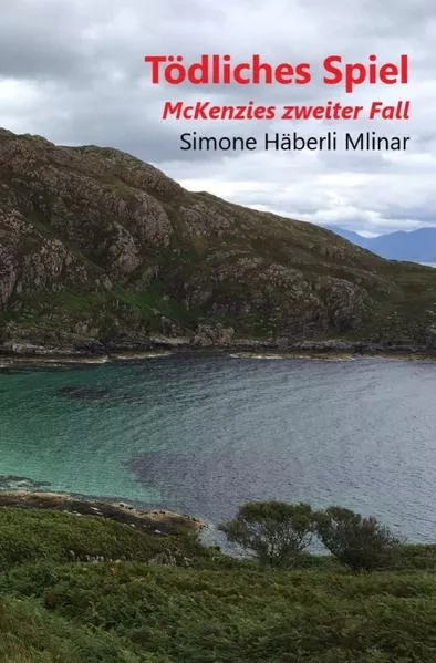 Cover: Schottland-Krimi aus Gairloch / Tödliches Spiel