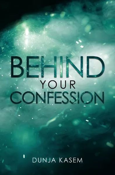 Cover: Lia und Levent Reihe / Behind Your Confession