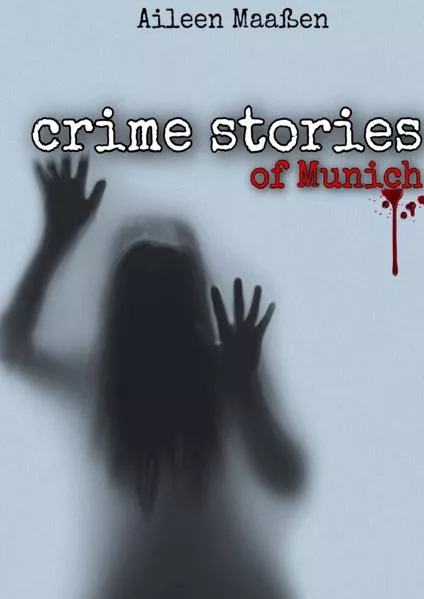Cover: Crime stories of Munich
