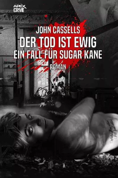Cover: DER TOD IST EWIG - EIN ZEICHEN FÜR SUGAR KANE