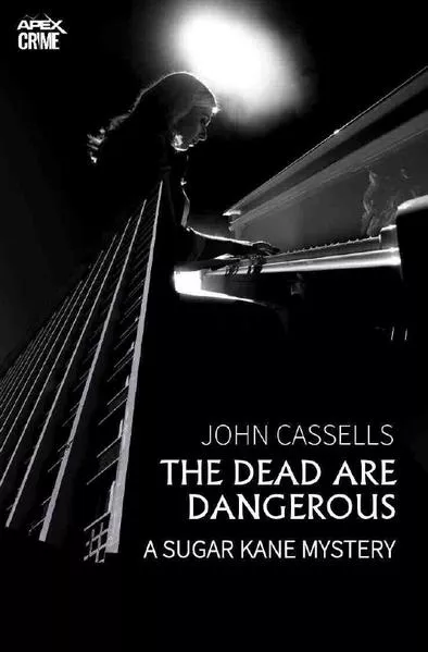 THE DEAD ARE DANGEROUS - A SUGAR KANE MYSTERY (English Edition)</a>