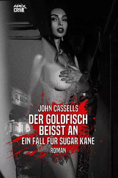 Cover: DER GOLDFISCH BEISST AN - EIN FALL FÜR SUGAR KANE