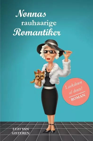 Cover: Die Super-Nonna / Nonnas rauhaarige Romantiker