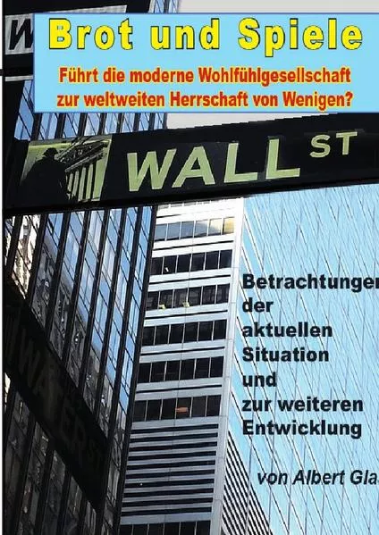 Brot und Spiele - Betrachtungen der aktuellen Situation und zur weiteren Entwicklung