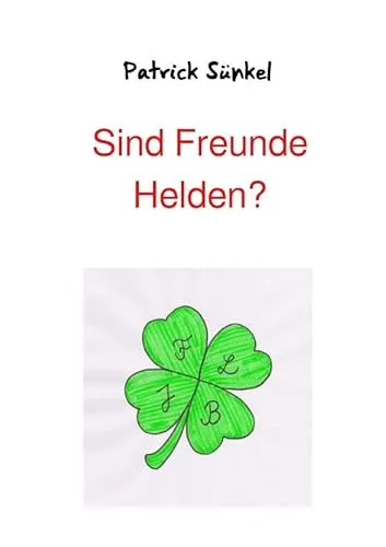 Sind Freunde Helden?