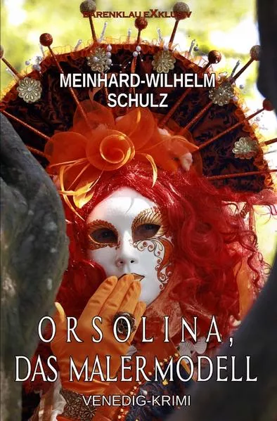 Cover: Orsolina, das Malermodell – Ein Venedig-Krimi mit Detektiv Volpe