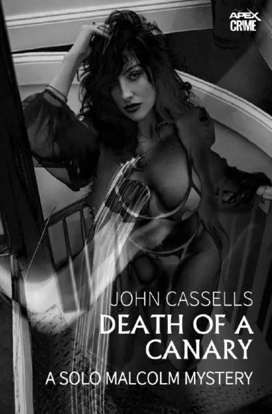 Cover: DEATH OF A CANARY - A SOLO MALCOLM MYSTERY