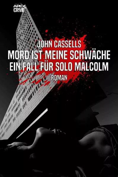 Cover: MORD IST MEINE SCHWÄCHE - EIN FALL FÜR SOLO MALCOLM