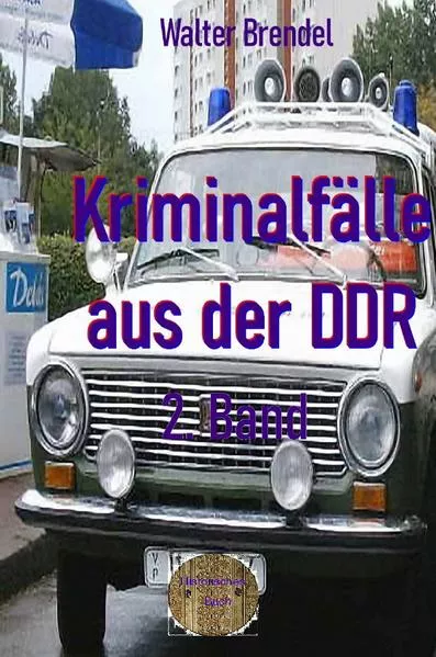 Kriminalfälle aus der DDR, 2. Band