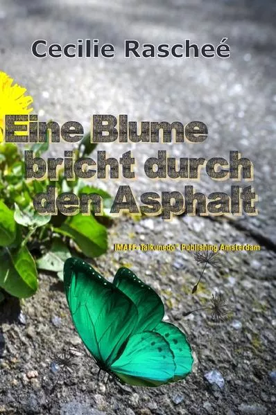 Eine Blume bricht durch den Asphalt