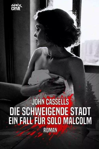Cover: DIE SCHWEIGENDE STADT - EIN FALL FÜR SOLO MALCOLM